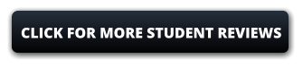 CLICK FOR MORE STUDENT REVIEWS