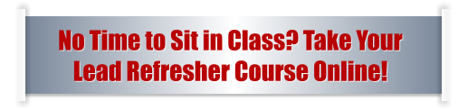 No Time to Sit in Class? Take Your  Lead Refresher Course Online!